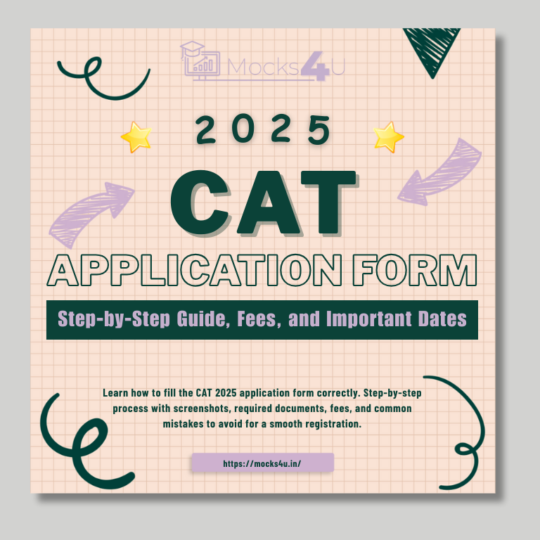 CAT 2025 application form step-by-step guide with registration, fees and important dates